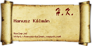 Hanusz Kálmán névjegykártya